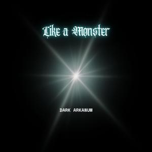 Like a Monster
