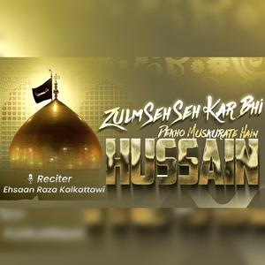 Muskurate Hain Hussain