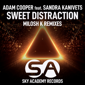 Sweet Distraction (Milosh K Remix)