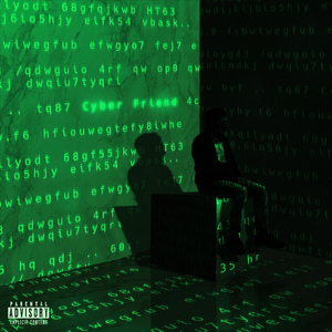 Cyber Friend (feat. De La Cruise)