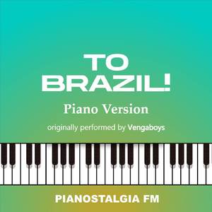 To Brazil! (Piano Version)