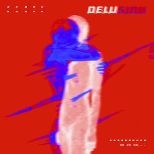 Delusion