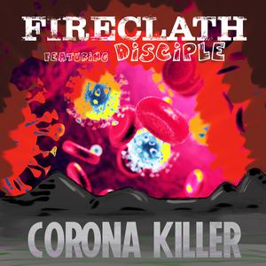 Corona Killer (feat. Disciple)