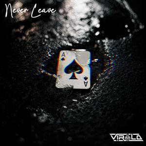Never Leave