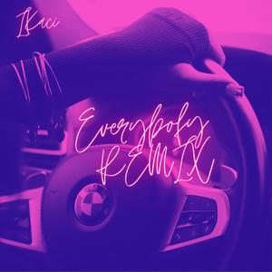 Bless Em' (Everybody Remix)