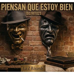 PIENSAN QUE ESTOY BIEN