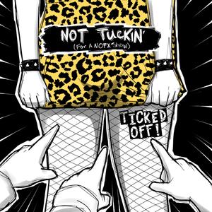 Not Tuckin' (For A NOFX Show)