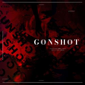 GUNSHOT（翻自 KARD）