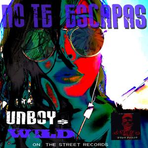 No Te Escapas (feat. UNBOY$)