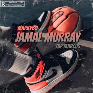 Jamal Murray (feat. YBP Marcus)