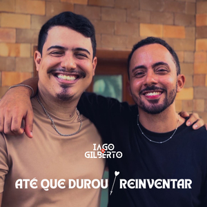 Até Que Durou / Reinventar