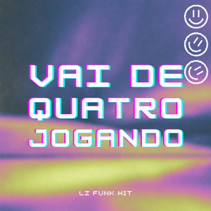 Vai De Quatro Jogando (Dançante)
