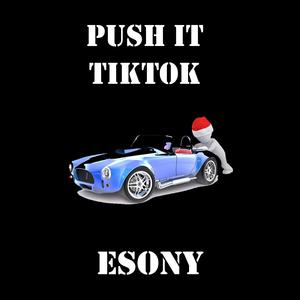 Push It TikTok