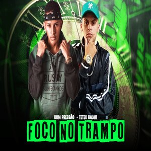 Foco no Trampo (Trap)