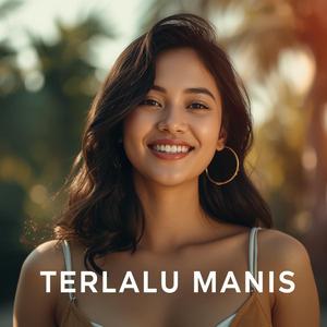 Terlalu Manis