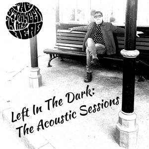 The Creator (Left In The Dark Sessions)