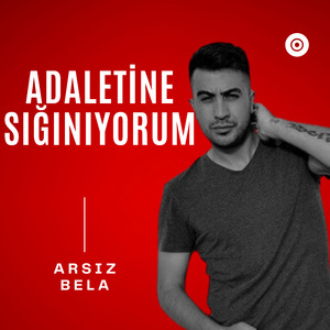 Adaletine Sığınıyorum