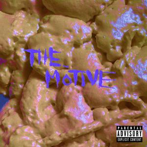 THE MOTIVE (feat. DO, The Outcast)