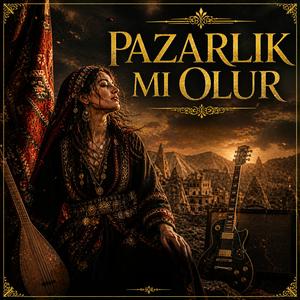 Pazarlık Mı Olur (New Version)