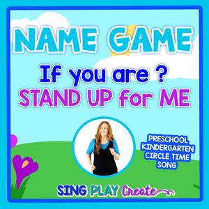 If You are "Jack" Stand Up for Me (Name Game)