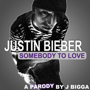 Somebody To Love Justin Bieber