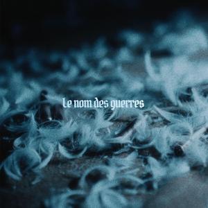 Le Nom Des Guerres