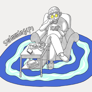 swimming (p) [feat. teru2070]