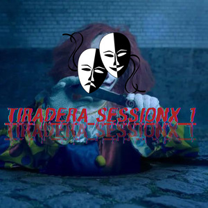 Tiradera Sessionx 1 (Remastered)