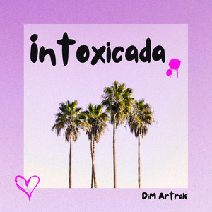 Intoxicada