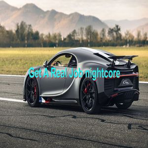 Get A Real Job nightcore