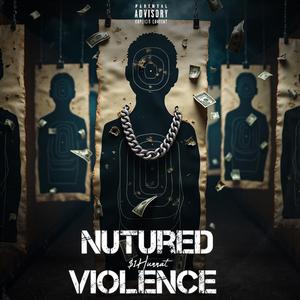 Nutured Violence