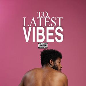 Latest Vibes
