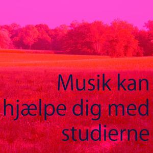Musik att studera till - Dempet musikk for studier Vol. 9 (Musik kan hjælpe dig med studierne)