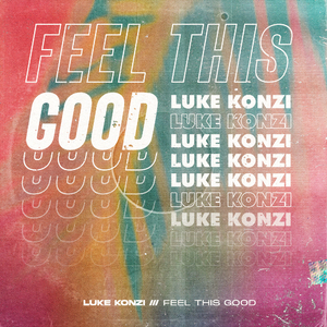 Feel This Good