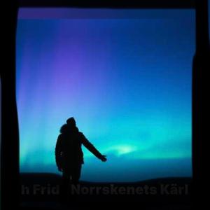 Norrskenets kärlek och frid