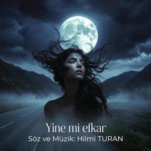 Yine mi efkar
