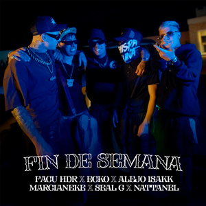 FIN DE SEMANA (feat. Marcianeke, Alejo Isakk & Seal G)