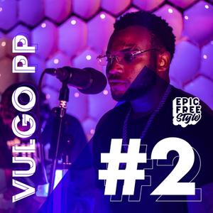 Epic FreeStyle, Pt. 2 (feat. Vulgo PP & LVINBEATS)
