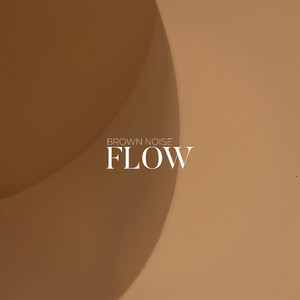 Brown Noise Flow