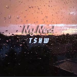 My Mind（prod.EVOMUSIC）