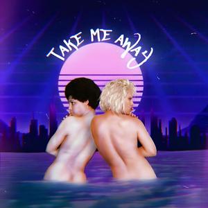 TAKE ME AWAY (feat. Wesley) (Remix)