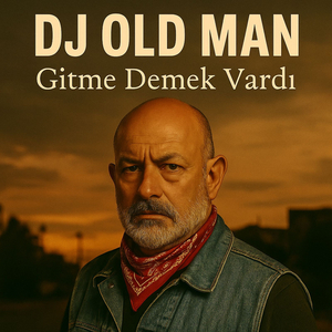 Gitme Demek Vardı