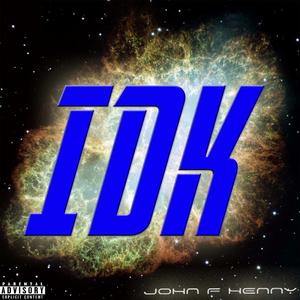 I Don't Know (feat. UK)