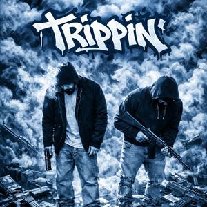 Trippin (feat. Dub21)