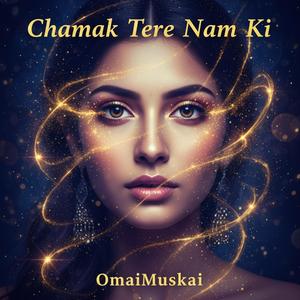 Chamak Tere Naam Ki v2