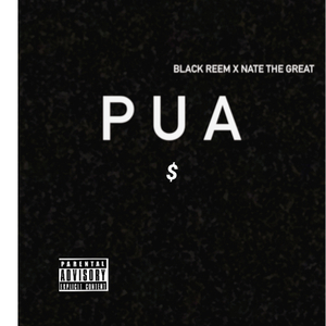PUA (feat. Nate The Great)