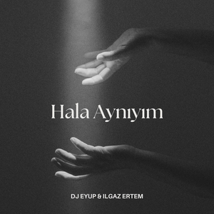 Hala Aynıyım