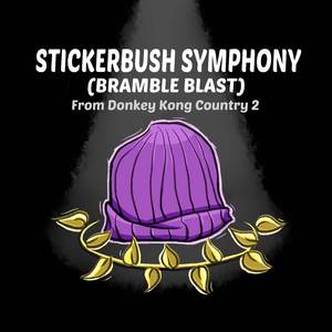 Stickerbush Symphony (From "Donkey Kong Country 2")