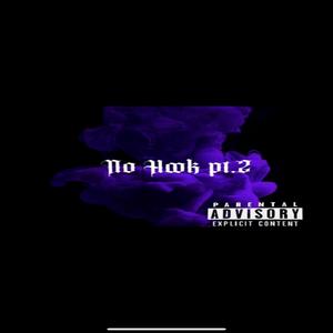No Hook pt.2