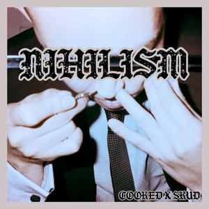 Nihilism (feat. SKUD)